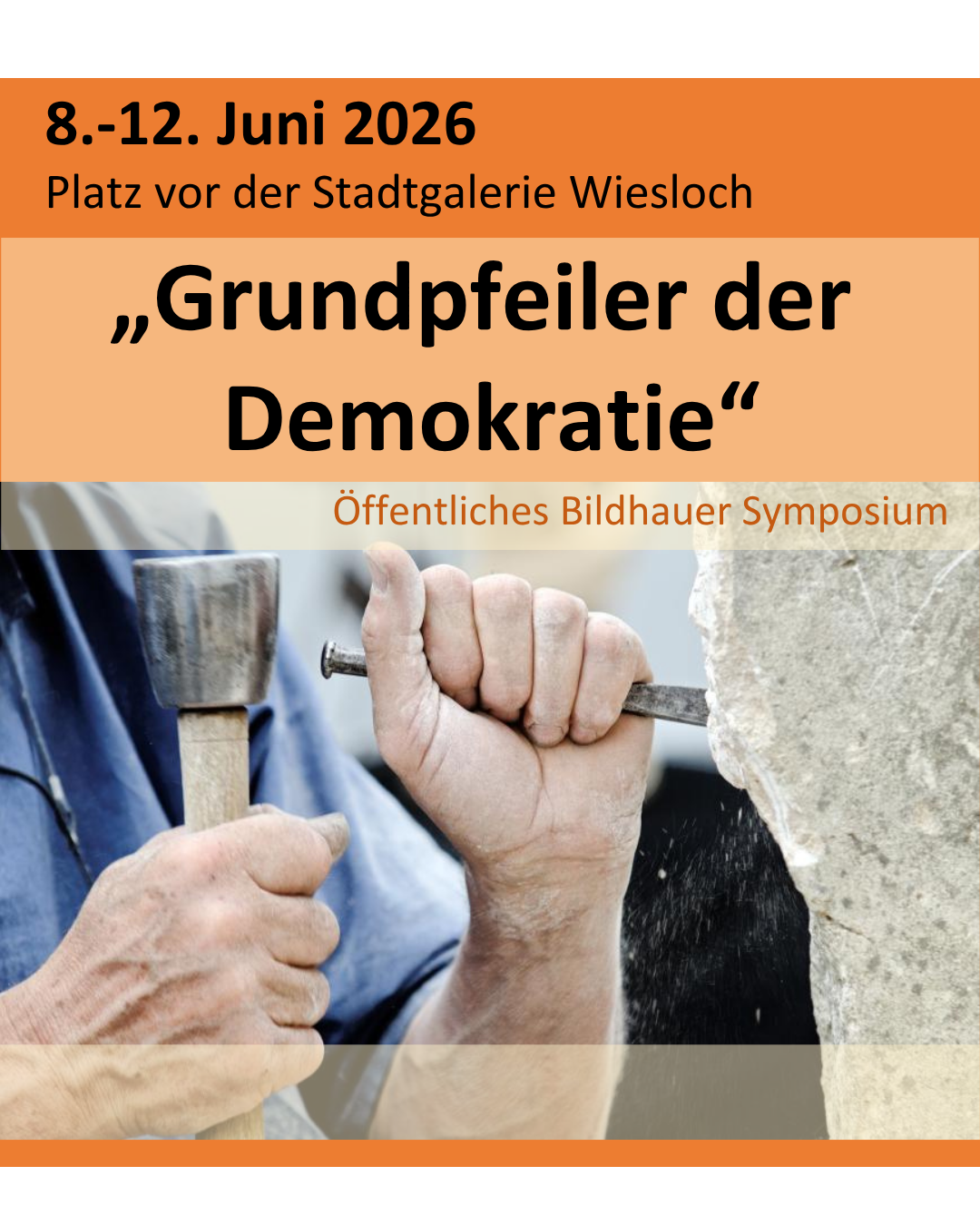 Bildhauersymposium „Grundpfeiler der Demokratie“ – Heute gestartet!